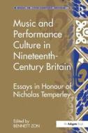 Music and Performance Culture in Nineteenth-Century Britain edito da Taylor & Francis Ltd
