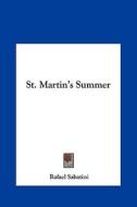 St. Martin's Summer di Rafael Sabatini edito da Kessinger Publishing