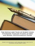 The Novels And Tales Of Robert Louis Ste di Robert Louis Stevenson, Lloyd Osbourne, Fanny Grift Van De Stevenson edito da Nabu Press