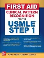 First Aid Pattern Recognition for the USMLE Step 1 di Asra Khan, Joseph Geraghty edito da MCGRAW HILL EDUCATION & MEDIC