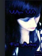 When We Fall Asleep di Arija Padilla edito da Lulu.com