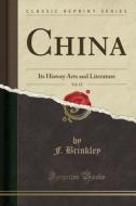 China, Vol. 12 di F Brinkley edito da Forgotten Books
