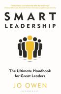 Smart Leadership di Jo Owen edito da Bloomsbury Publishing PLC
