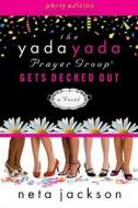 The Yada Yada Prayer Group Gets Decked Out di Neta Jackson edito da Thorndike Press