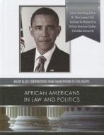 African Americans in Law and Politics di Mary Main, Cathy Thomason edito da Mason Crest Publishers