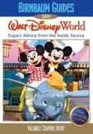 Birnbaum\'s Walt Disney World di Birnbaum Travel Guides edito da Disney Publishing Worldwide