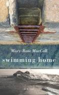 Swimming Home di Mary-Rose Maccoll edito da THORNDIKE PR