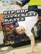 Hip-Hop and Urban Dance di Tamsin Fitzgerald edito da Heinemann Library