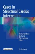 Cases in Structural Cardiac Intervention edito da Springer London Ltd