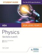 Aqa As/a Level Physics Student Guide: Sections 4 And 5 di Ian Lovat edito da Hodder Education