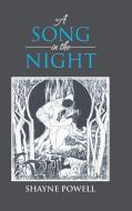 A Song in the Night di Shayne Powell edito da AuthorHouse