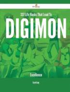 337 Life Hacks That Lead to Digimon Excellence di Crystal Lang edito da Emereo Publishing