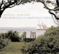 Vineyard Days, Vineyard Nights: The Romance of Martha's Vineyard di Paul Theroux, Nancy Ellison edito da Stewart, Tabori, & Chang