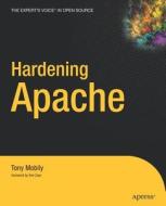 Hardening Apache di Tony Mobily edito da Apress