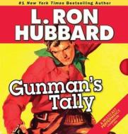 Gunman's Tally di L. Ron Hubbard edito da Galaxy Press (CA)