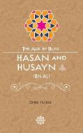 Hasan & Husayn Ibn Ali di Omer Yilmaz edito da Tughra Books