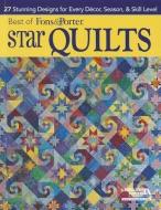 Best of Fons & Porter: Star Quilts: 27 Stunning Designs for Every Decor, Season, & Skill Level di Marianne Fons, Liz Porter edito da LEISURE ARTS INC