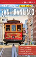 Frommer's EasyGuide to San Francisco di Erika Lenkert edito da FrommerMedia