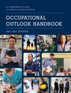 Occupational Outlook Handbook, 2021-2031 edito da Rowman & Littlefield