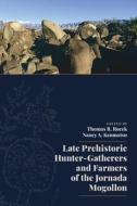 Late Prehistoric Hunter-Gatherers And Farmers Of The Jornada Mogollon edito da University Press Of Colorado