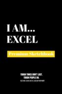 I Am Excel di Amazing Publishing edito da Amazing Publishing
