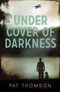Under Cover of Darkness di Pat Thomson edito da Barrington Stoke Ltd