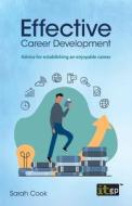 Effective Career Development di Sarah Cook edito da ITGP