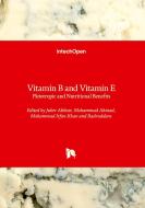 Vitamin B and Vitamin E edito da IntechOpen