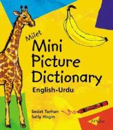 Milet Mini Picture Dictionary (urdu-english) di Sedat Turhan edito da Milet Publishing