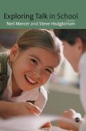 Exploring Talk in School di Neil Mercer edito da SAGE Publications Ltd