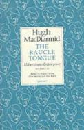 Raucle Tongue: v. 3 di Hugh Macdiarmid edito da Carcanet Press