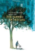 The Summer of Her Life di Thomas von Steinaecker edito da SELFMADEHERO