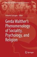 Gerda Walther's Phenomenology of Sociality, Psychology, and Religion edito da Springer International Publishing