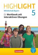 Highlight 5. Jahrgangsstufe - Mittelschule Bayern - Workbook mit interaktiven Übungen auf scook.de di Gwen Berwick, Sydney Thorne edito da Cornelsen Verlag GmbH