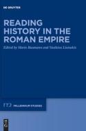 Reading History In The Roman Empire edito da De Gruyter