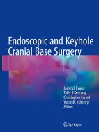 Endoscopic and Keyhole Cranial Base Surgery edito da Springer-Verlag GmbH
