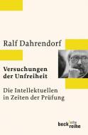 Versuchungen der Unfreiheit di Ralf Dahrendorf edito da Beck C. H.