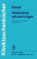 Abdominalerkrankungen di M. Eisner edito da Springer Berlin Heidelberg