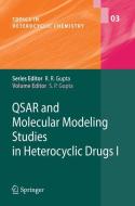 QSAR and Molecular Modeling Studies in Heterocyclic Drugs I di Satya P. Gupta edito da Springer Berlin Heidelberg