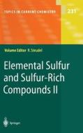Elemental Sulfur and Sulfur-Rich Compounds II edito da Springer Berlin Heidelberg