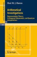 Arithmetical Investigations di Shai M. J. Haran edito da Springer Berlin Heidelberg