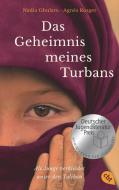 Das Geheimnis meines Turbans di Nadia Ghulam, Agnès Rotger edito da cbt