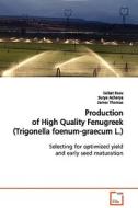 Production of High Quality Fenugreek (Trigonellafoenum-graecum L.) di Saikat Basu edito da VDM Verlag