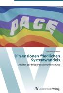 Dimensionen friedlichen Systemwandels di Christoph Rohloff edito da AV Akademikerverlag