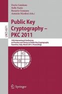 Public Key Cryptography - PKC 2011 edito da Springer-Verlag GmbH