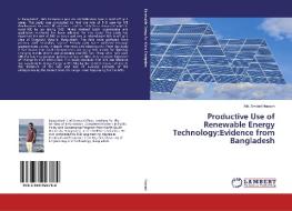 Productive Use of Renewable Energy Technology:Evidence from Bangladesh di Md. Amdad Hossan edito da LAP Lambert Academic Publishing