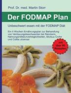 Der Fodmap Plan - Unbeschwert Essen Mit Der Fodmap Diat di Martin Storr edito da Books On Demand