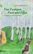Von Zwergen, Feen und Elfen edito da Books on Demand