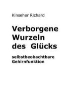 Verborgene Wurzeln Des Gl Cks di Richard Kinseher edito da Books on Demand