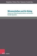 Wissenschaften und ihr Dialog in der Forschung zum Lehren und Lernen fremder Sprachen edito da V & R Unipress GmbH